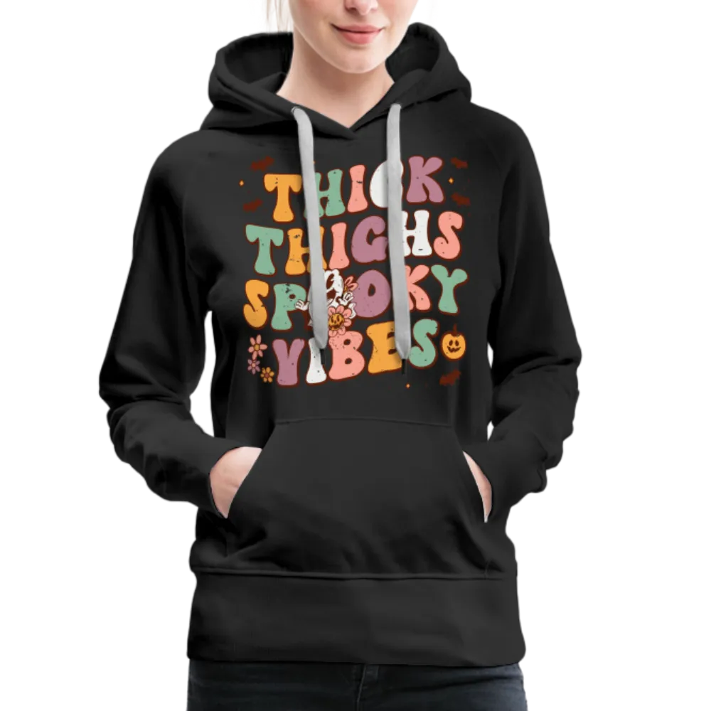 Thick Thighs Spooky Vibes Women’s Premium Hoodie (Halloween)