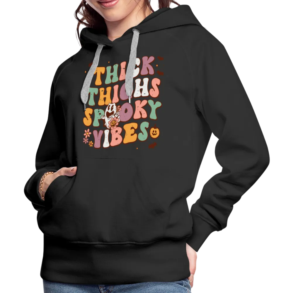 Thick Thighs Spooky Vibes Women’s Premium Hoodie (Halloween)