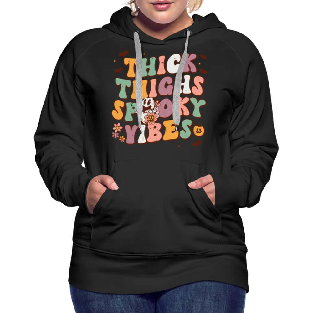 Thick Thighs Spooky Vibes Women’s Premium Hoodie (Halloween)